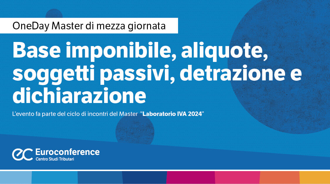 Immagine Base imponibile, aliquote, soggetti passivi, detrazione e dichiarazione | Euroconference